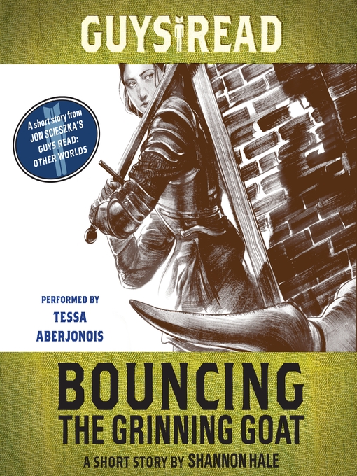Title details for Bouncing the Grinning Goat by Shannon Hale - Available